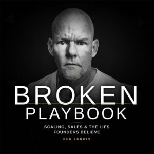 Broken Playbook podcast — Ken Lundin